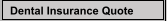 Dental Insurance Quote